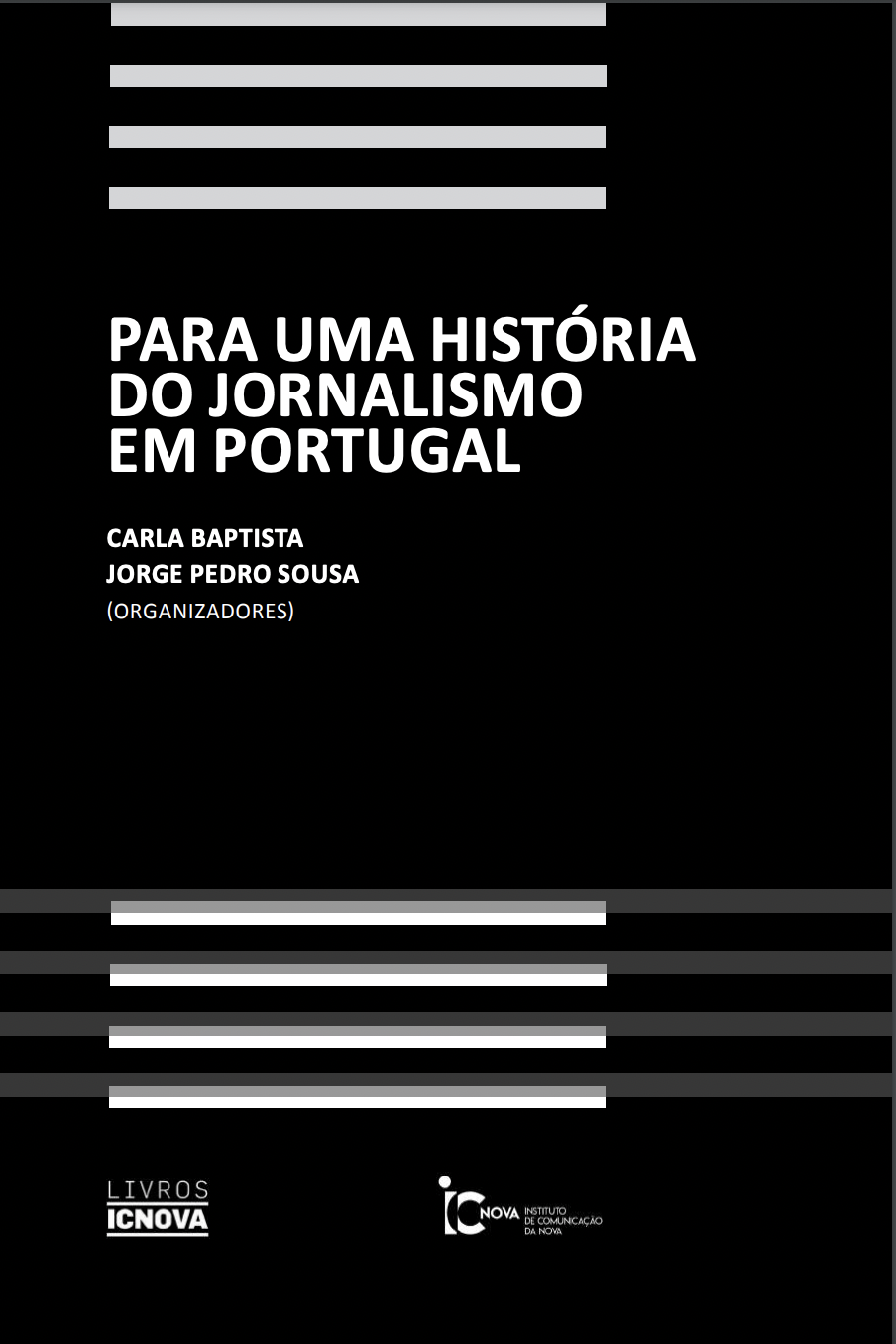 					Ver N.º 1 (2020): Para uma história do jornalismo em Portugal — I
				