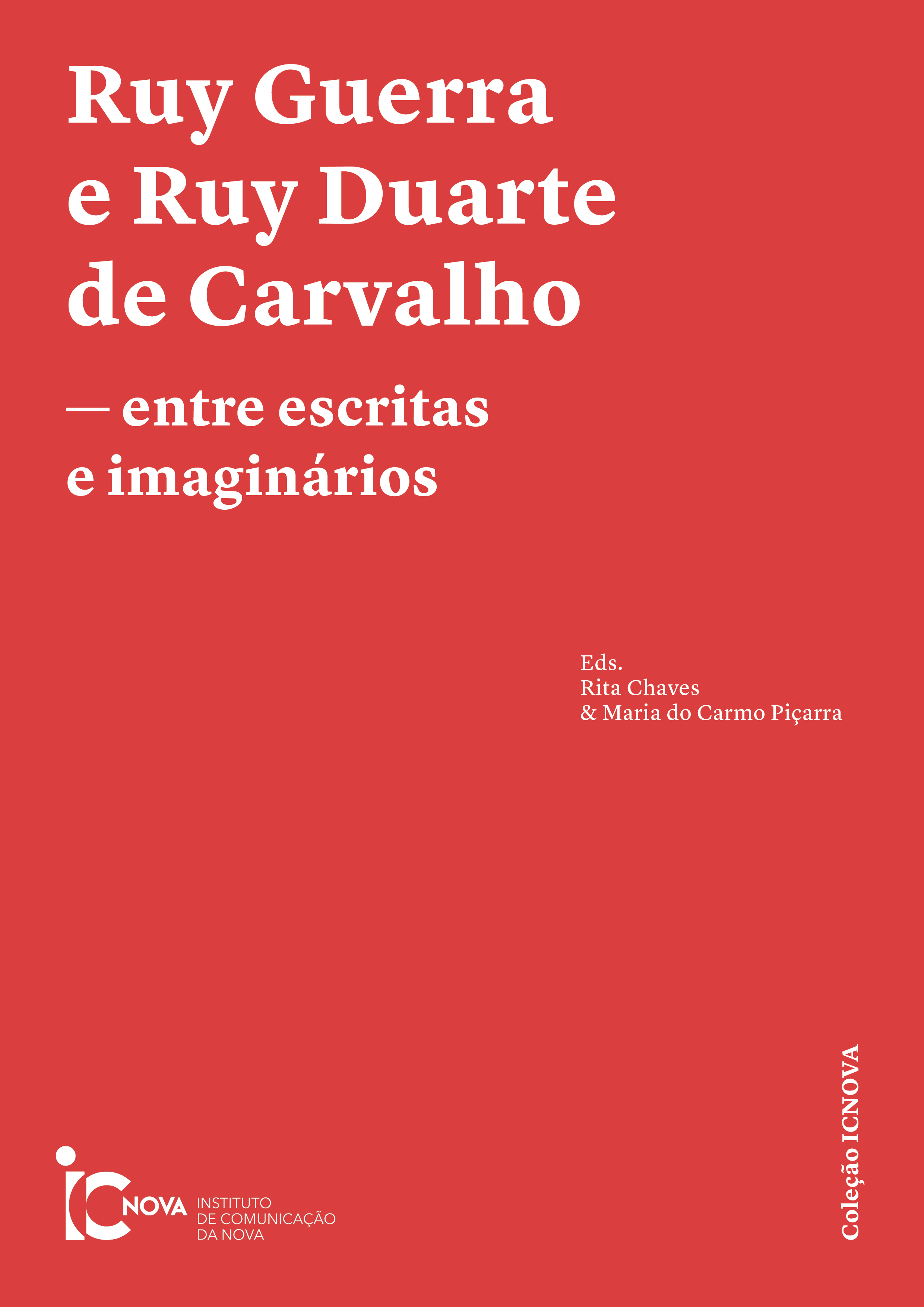 					Ver 2024: Ruy Guerra e Ruy Duarte de Carvalho – entre escritas e imaginários
				